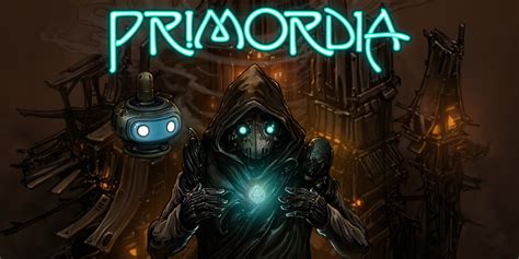  Primordia - 古の機械と失われた記憶の物語！